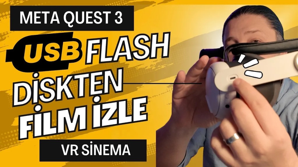 USB Bellekten(Flash Disk) Film İzle [Meta Quest&nbsp;3]