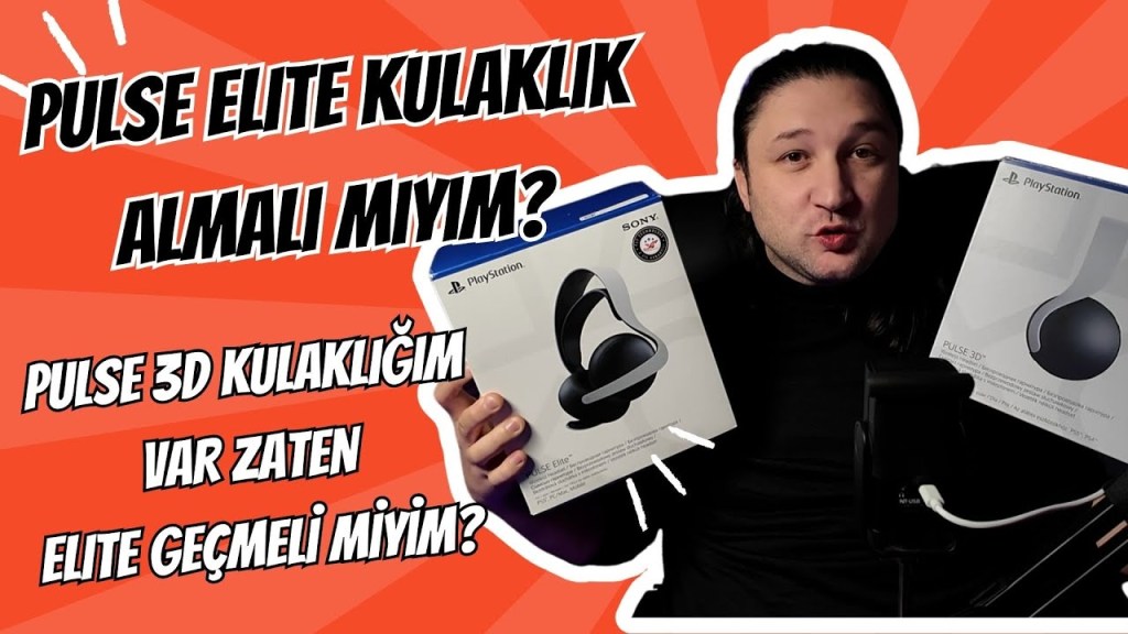 PS5 Pulse Elite Kulaklık almalı mıyım? Pulse 3d kulaklığım Var. Elite geçmeli&nbsp;miyim?